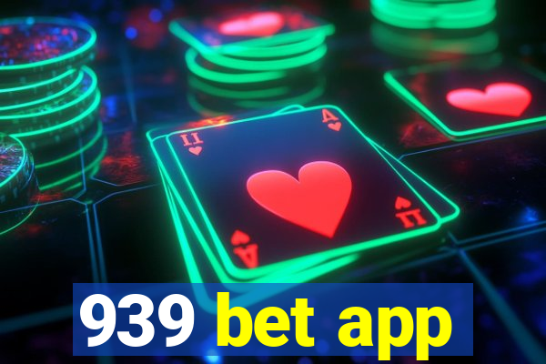 939 bet app